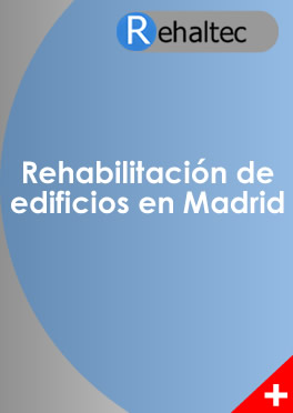 Rehabilitación de edificios en Madrid
