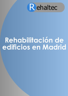 REHABILITACIÓN DE EDIFICIOS EN MADRID